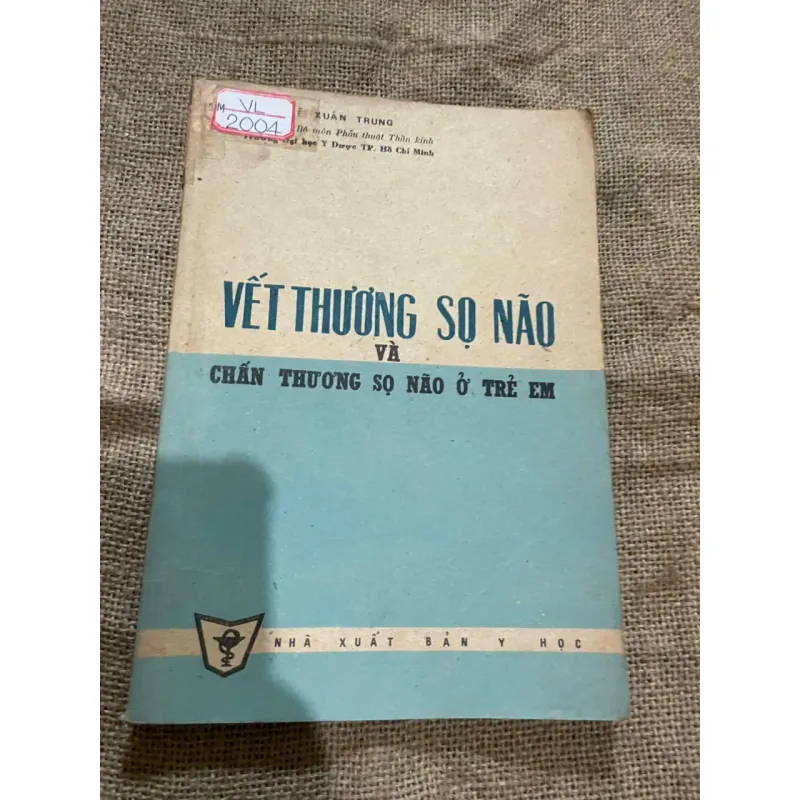 VẾT THƯƠNG SO NÃO VÀ CHẤN THƯƠNG SỌ NÃO Ở TRẺ EM, SÁCH Y KHỔ LỚN 573050