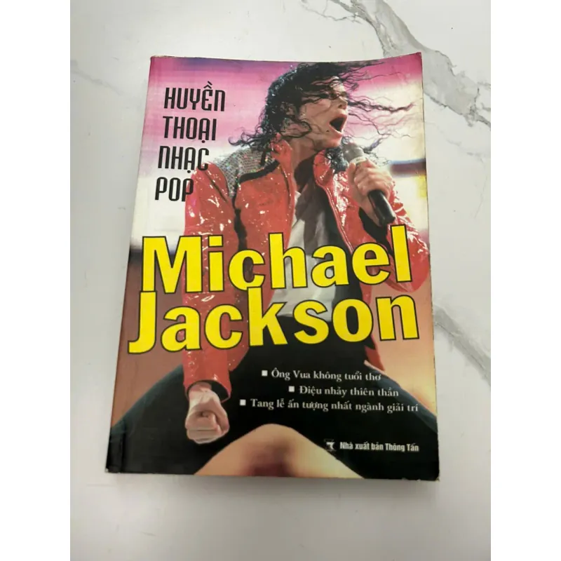 Huyền Thoại Nhạc Pop Michael Jackson - (NXB Thông Tấn) - Tiểu sử/Âm nhạc 607999