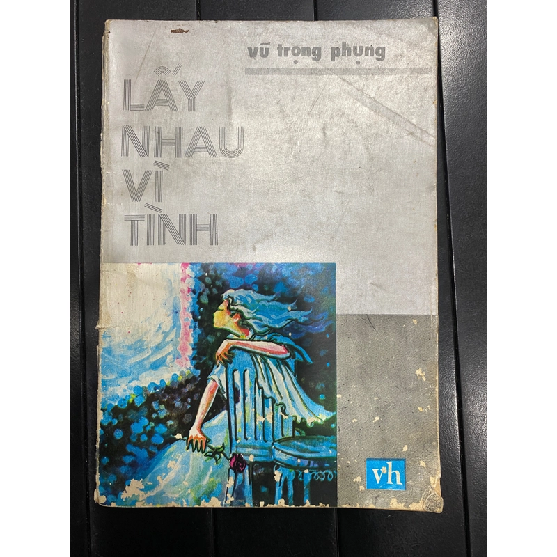 Lấy Nhau Vì Tình - Vũ Trọng Phụng 278872