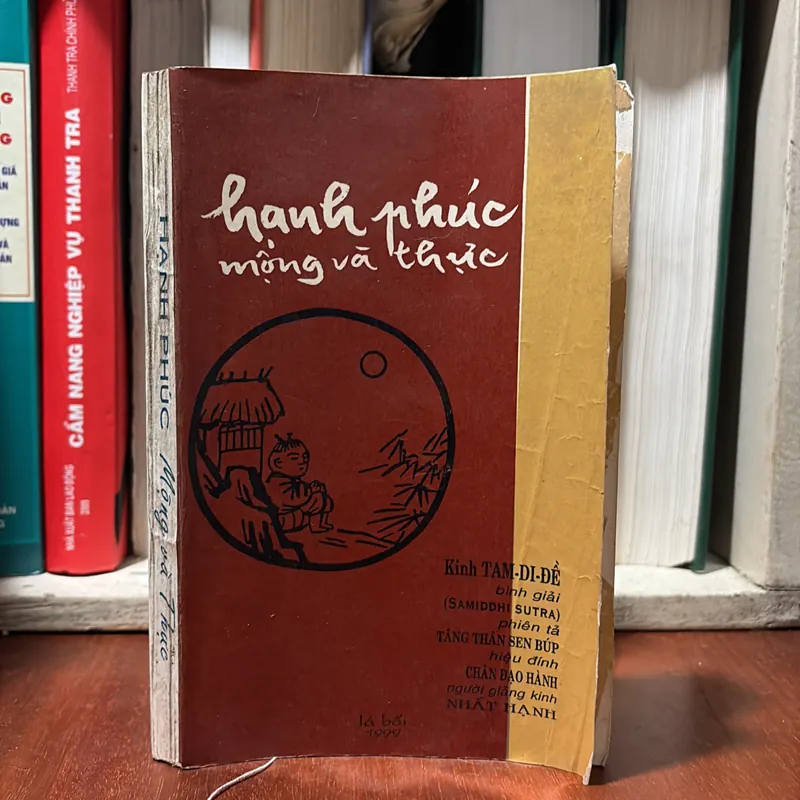 II Sách Phật Giáo: Hạnh Phúc Mộng Và Thực - Nhất Hạnh - Lá Bối - 1999 720529