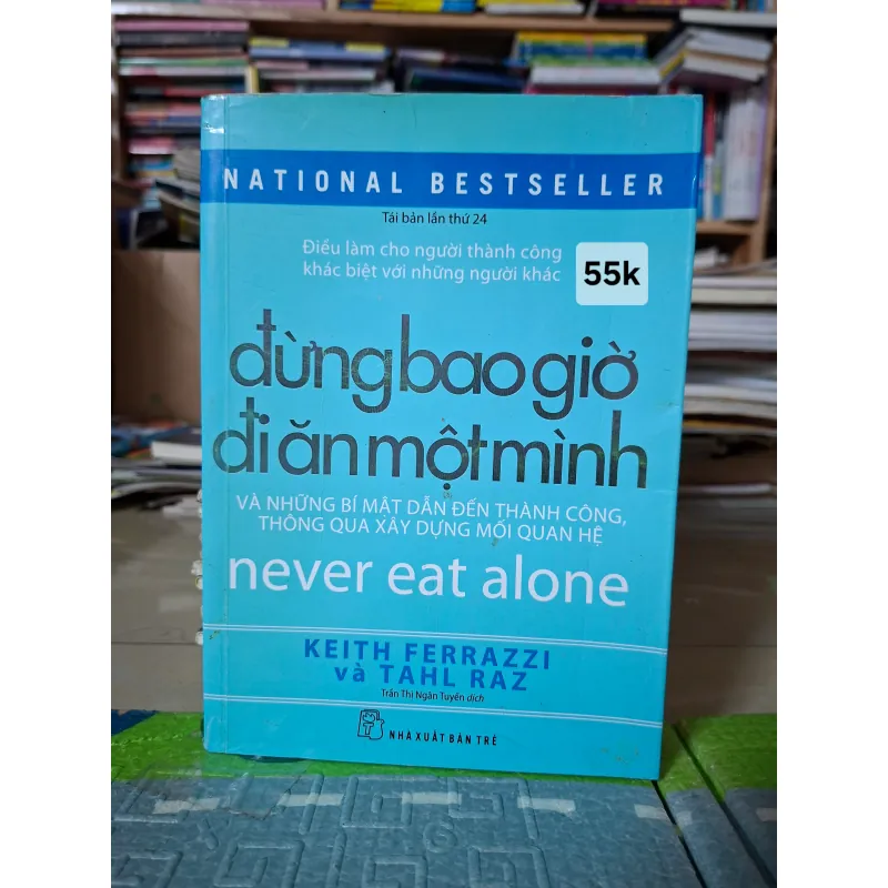 Đừng Bao Giờ Đi Ăn Một Mình 994071