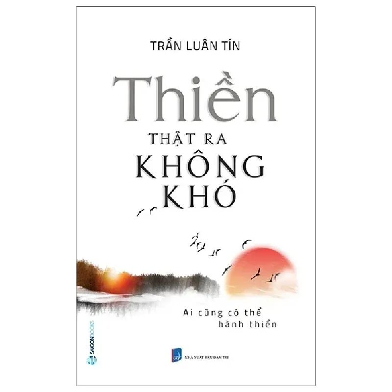 Thiền Thật Ra Không Khó - Trần Luân Tín 403370