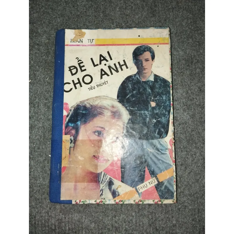 ĐỂ LẠI CHO ANH - TRẦN TỰ 588692