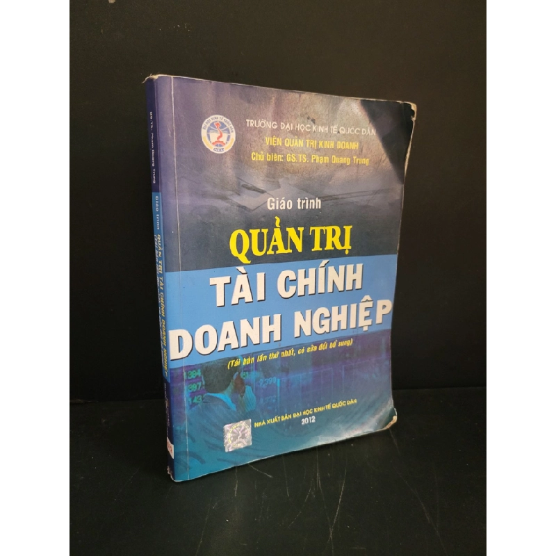 [Phiên Chợ Sách Cũ] Giáo trình quản trị tài chính doanh nghiệp 2012 - Gs.Ts.Phạm Quang Trung 0506 468791