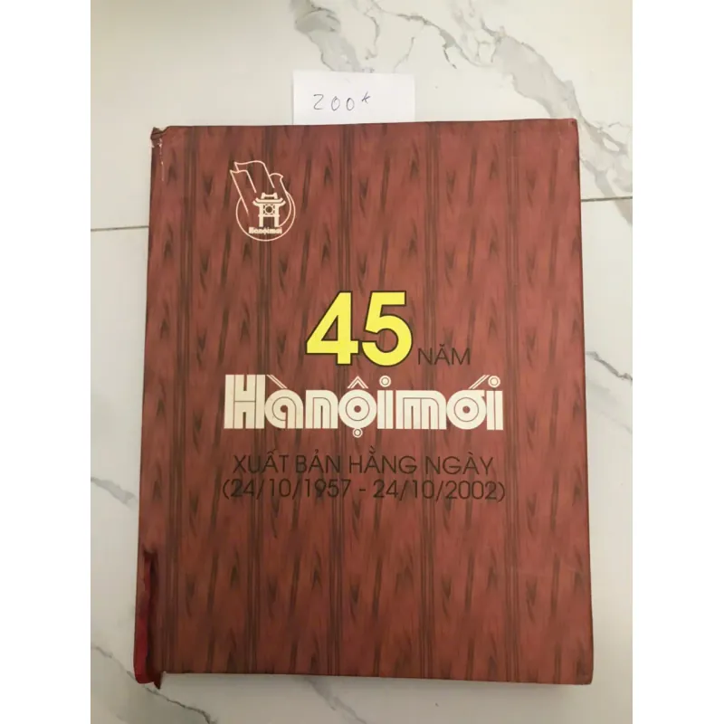 45 Năm báo Hà Nội Mới (24/10/1957 - 24/10/2002) - sách ảnh và tư liệu 607181