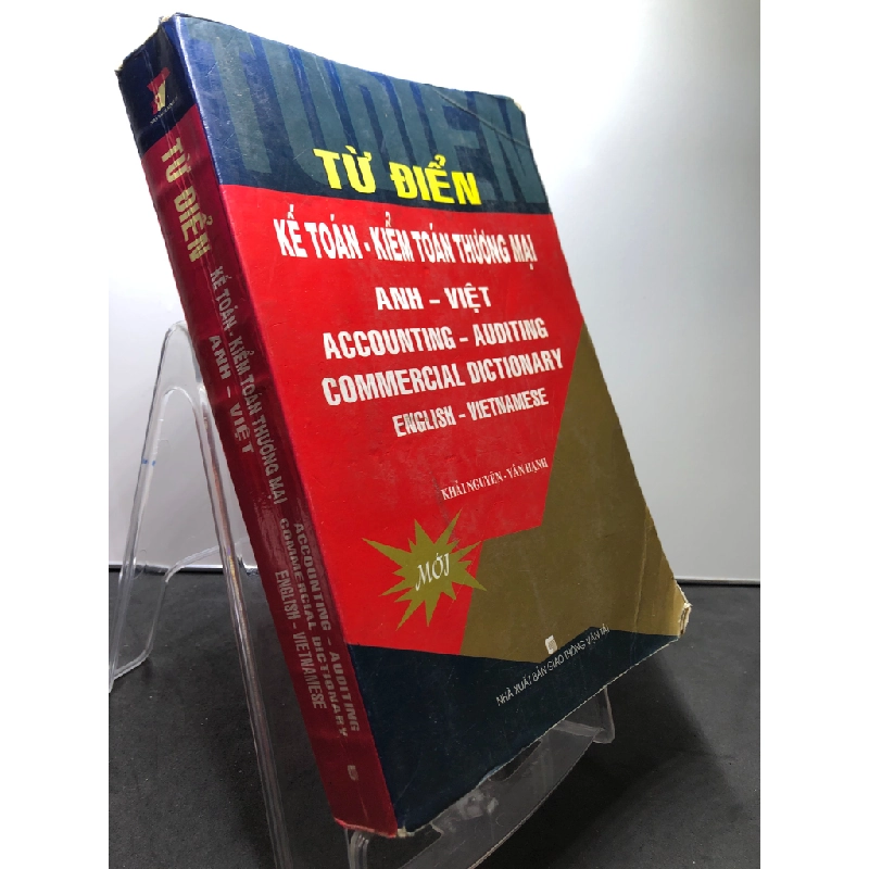 Từ điển Kế toán - Kiểm toán thương mại Anh Việt 2007 mới 75% cong ẩm nhẹ Khải Nguyên và Vân Hạnh HPB2507 HỌC NGOẠI NGỮ 190543