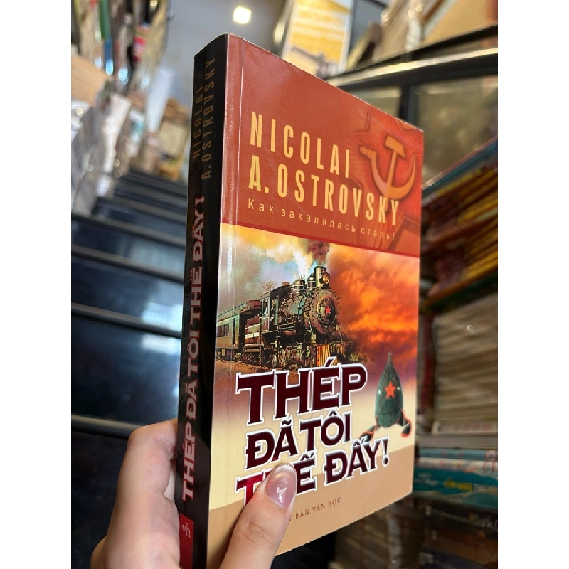 Thép Đã Tôi Thế Đấy - Nikolai A. Ostrovsky 473645