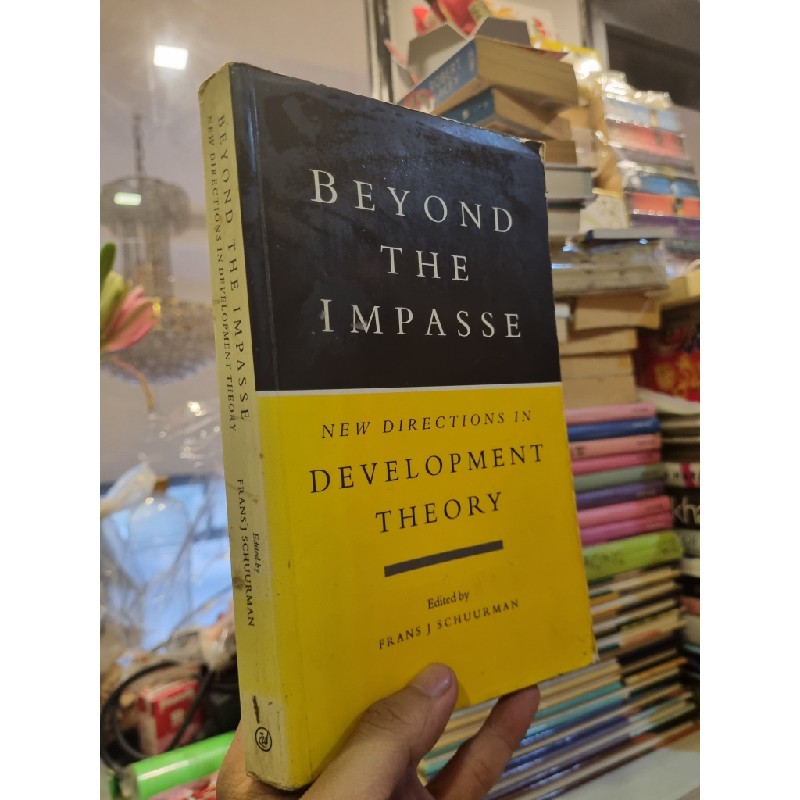 BEYOND THE IMPASSE : NEW DIRECTIONS IN DEVELOPMENT THEORY - Frans J. Schuurman (Editor) 138722