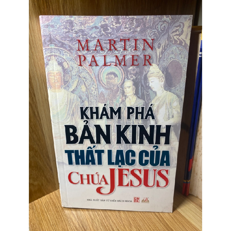 Khám phá bản kinh thất lạc của Chúa Jesus - Martin Palmer 460646
