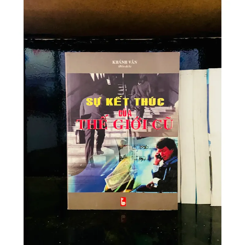 Sự kết thúc của thế giới cũ 555726