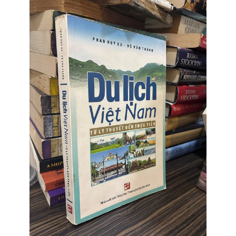 Du lịch Việt Nam từ lý thuyết đến thực tiễn - Phan Huy Xu & Võ Văn Thành 365890