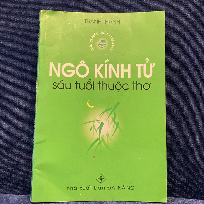 NGÔ KÍNH TỬ, SÁU TUỔI THUỘC THƠ (XB 2006) 593577