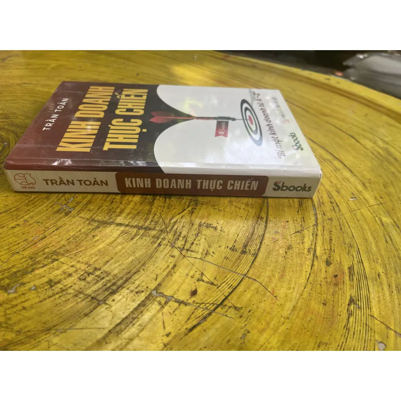 KINH DOANH THỰC CHIẾN- TRẦN TOẢN 695187