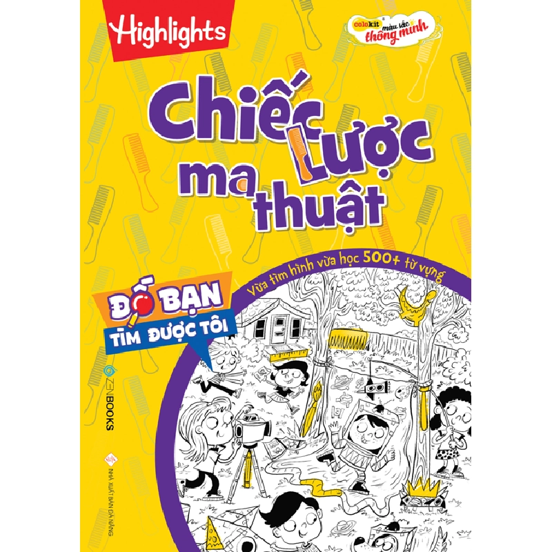Đố Bạn Tìm Được Tôi – Chiếc Lược Ma Thuật - Highight - Hương Thảo dịch - 2022 - Zenbooks, Sách thiếu nhi 923048
