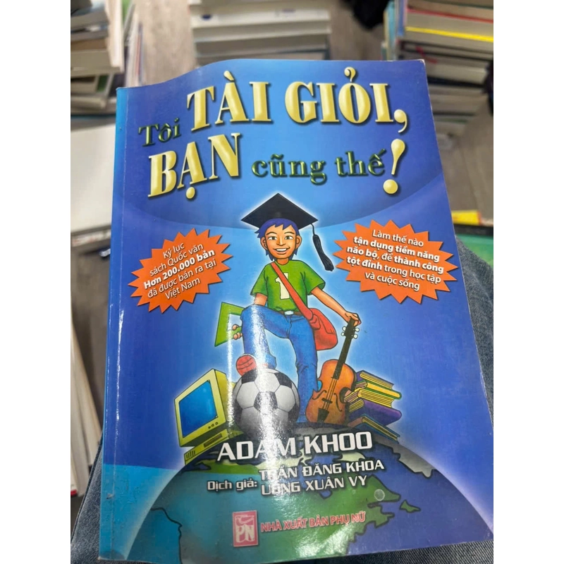 Tôi tài giỏi bạn cũng thế 352522