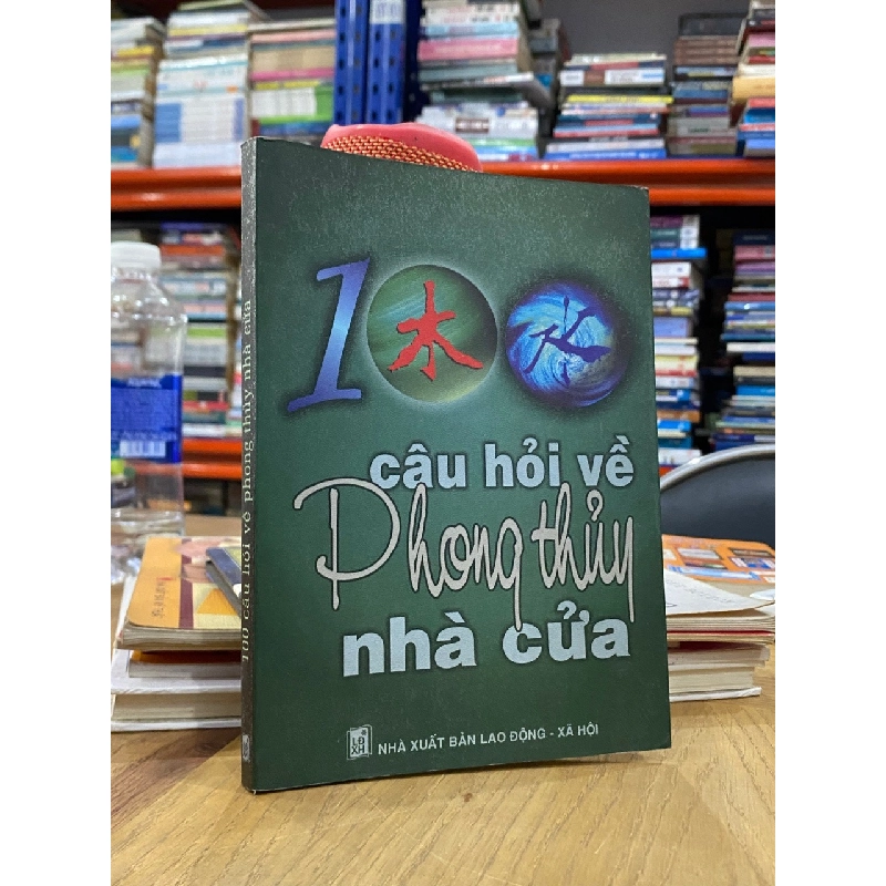 100 Câu Hỏi Vể  Phong Thủy Nhà Cửa - Nhan Thủy Tiên 130465