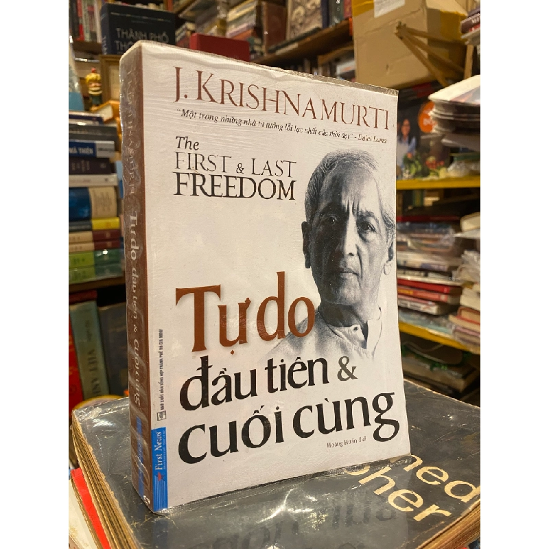 Tự do đầu tiên và cuối cùng - Krisnamurti 131407