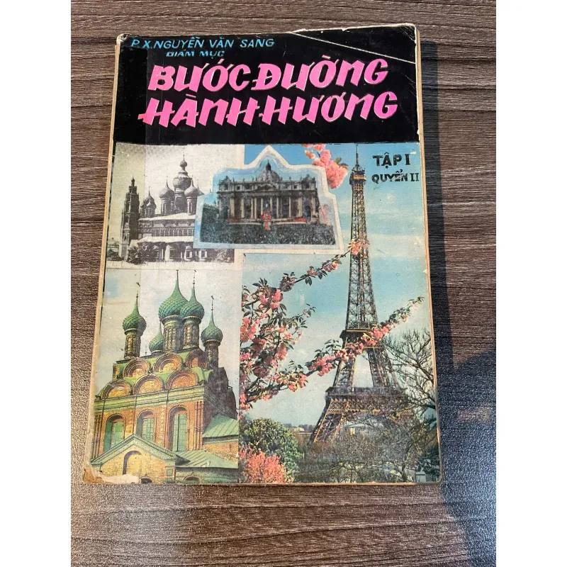 BƯỚC ĐƯỜNG HÀNH HƯƠNG (Tập I Quyển II) - Giám mục Nguyễn Văn Sang 1051147