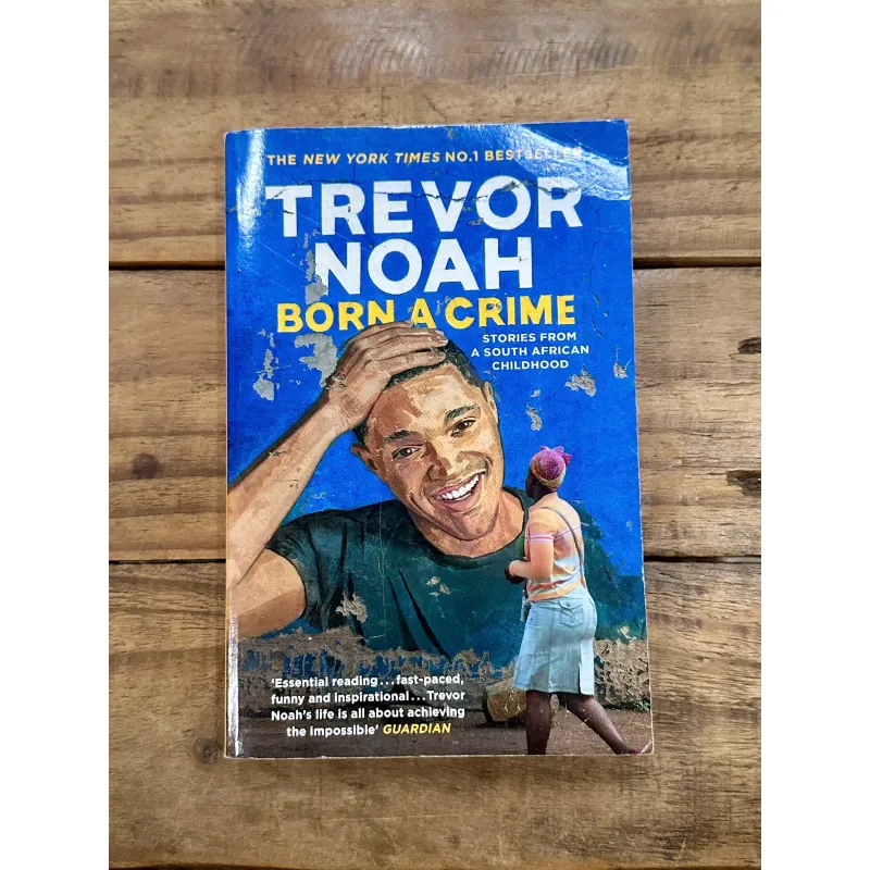 Born a Crime: Stories From a South African Childhood - Trevor Noah 734808