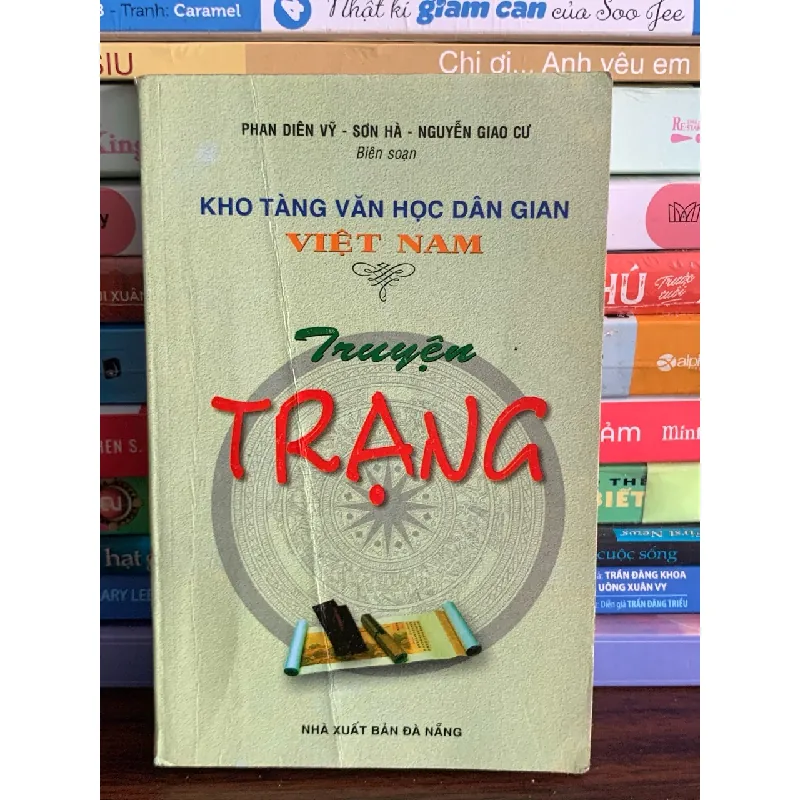Truyện Trạng – Phan Diên Vỹ, Sơn Hà, Nguyễn Giao Cư (biên soạn) 572181