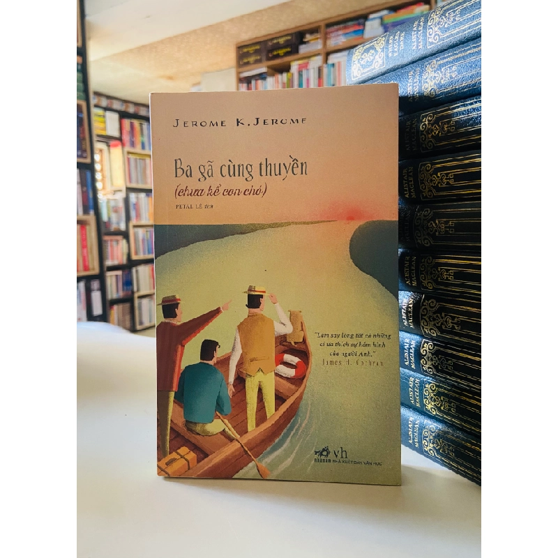 Ba gã cùng thuyền - Jerome K.Jerome 526911
