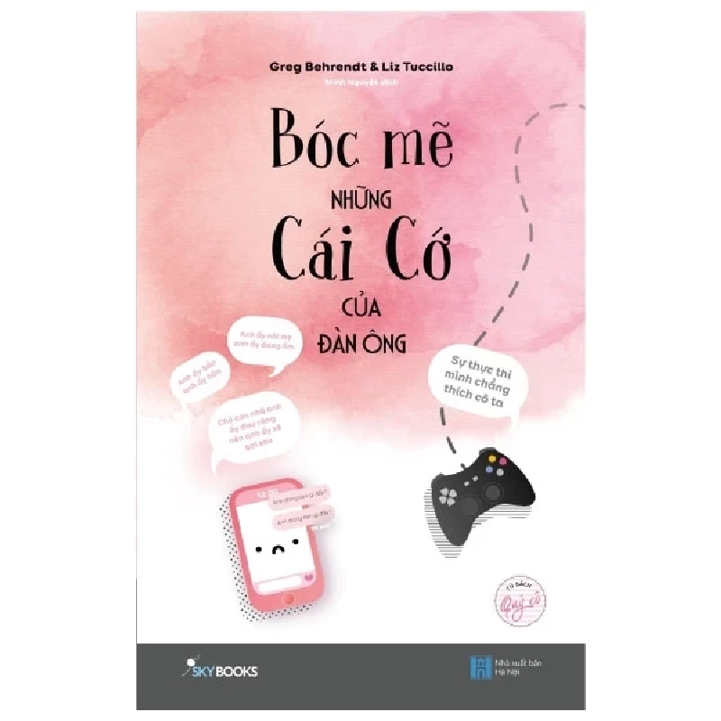 Bóc Mẽ Những Cái Cớ Của Đàn Ông - Greg Behrendt, Liz Tuccillo ASB.PO Oreka Blogmeo 230225 395302