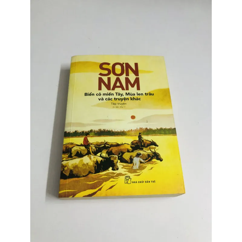 SƠN NAM – BIỂN CỎ MIỀN TÂY, MÙA LEN TRÂU & CÁC TRUYỆN KHÁC 751206