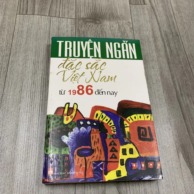 Truyện ngắn đặc sắc việt nam từ 1986 đến nay. 1b1 572613