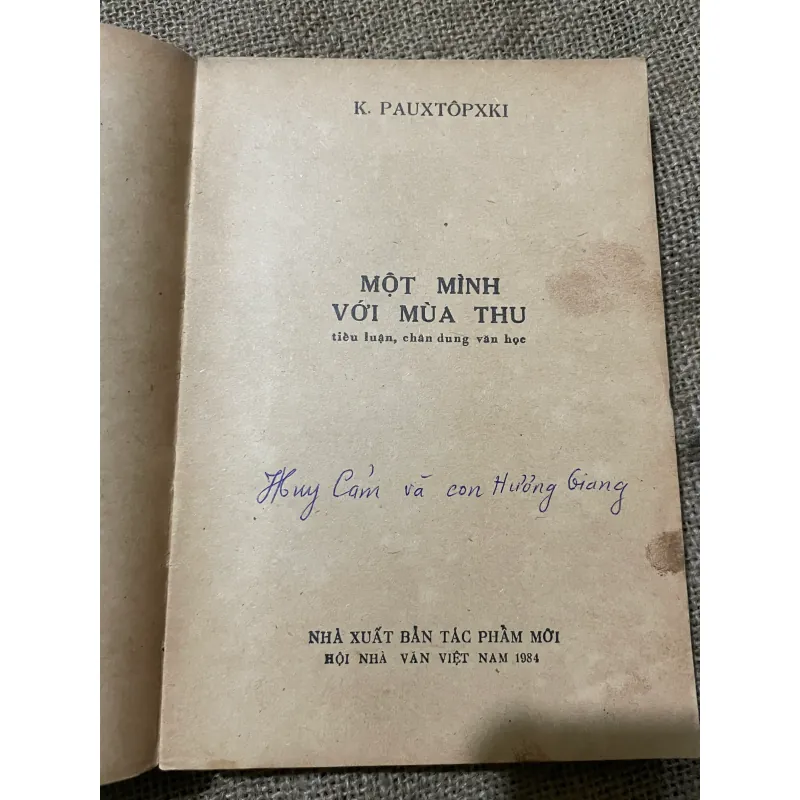 MỘT MÌNH VỚI MÙA THU - TIỂU LUẬN VĂN CHƯƠNG CỦA  K. PAUXTŐPXKI- - K.PAUXTOPXKI 570273