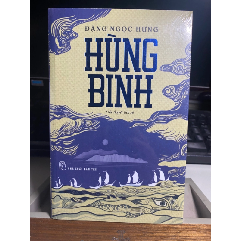 Hùng Binh-Tác giả Đặng Ngọc Hưng -NXB Trẻ- Sách lưu kho còn seal- Tiểu thuyết STB1060 456717