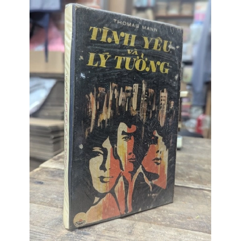 Tình yêu và lý tưởng - Thomas Mann ( bản dịch Huỳnh Phan Anh ) 746576