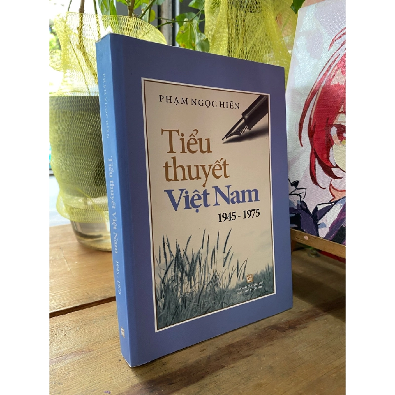 Tiểu Thuyết Việt Nam 1945-1975 - Phạm Ngọc Hiền 166062