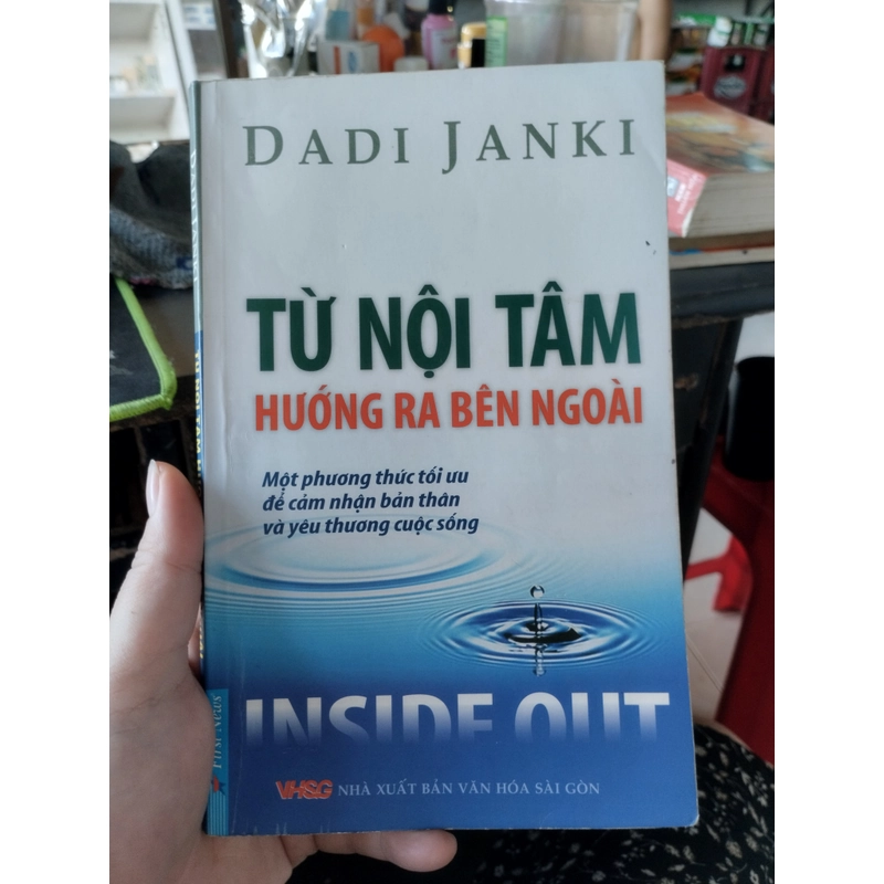 Sách hay] Từ Nội Tâm Hướng Ra Bên Ngoài – Dadi Janki 464220