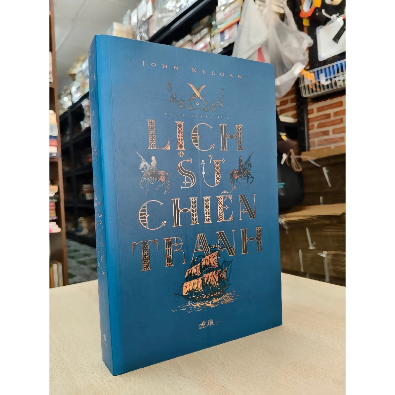 LỊCH SỬ CHIẾN TRANH - JOHN KEEGAN 798539