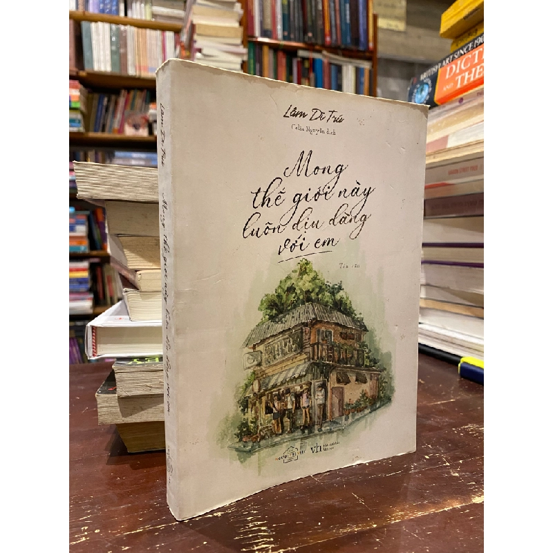 Mong thế giới này luôn dịu dàng với em - Lâm Di Trí 185599