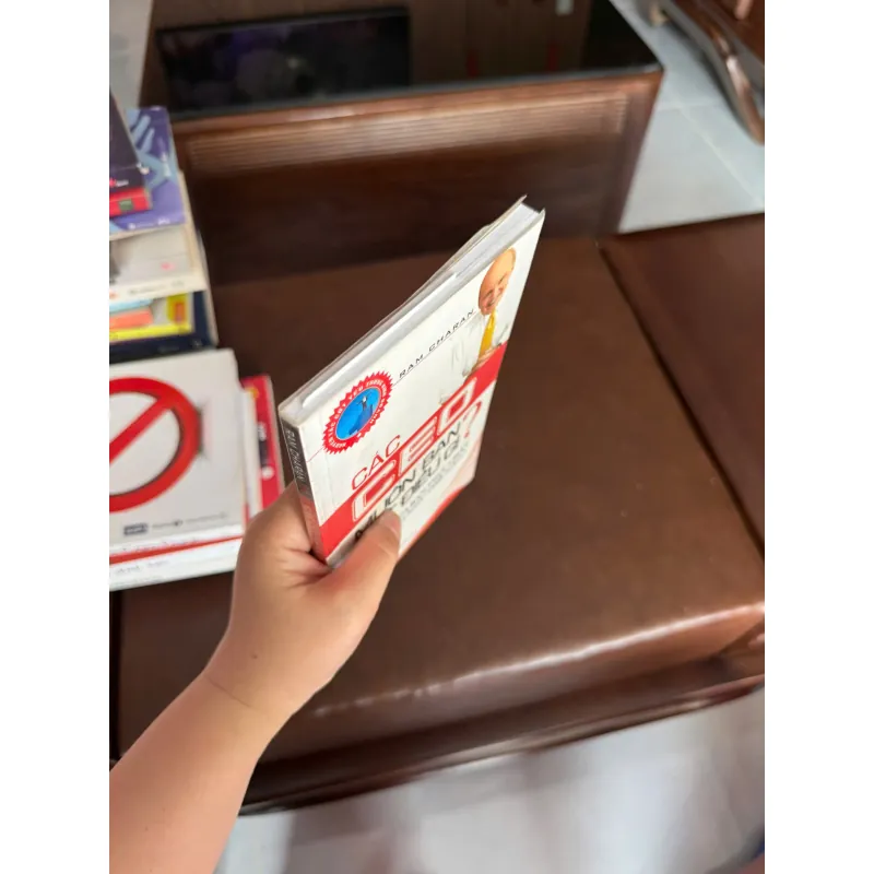 CÁC CEO MUỐN BẠN BIẾT ĐIỀU GÌ? – Ram Charan - K3 1006658