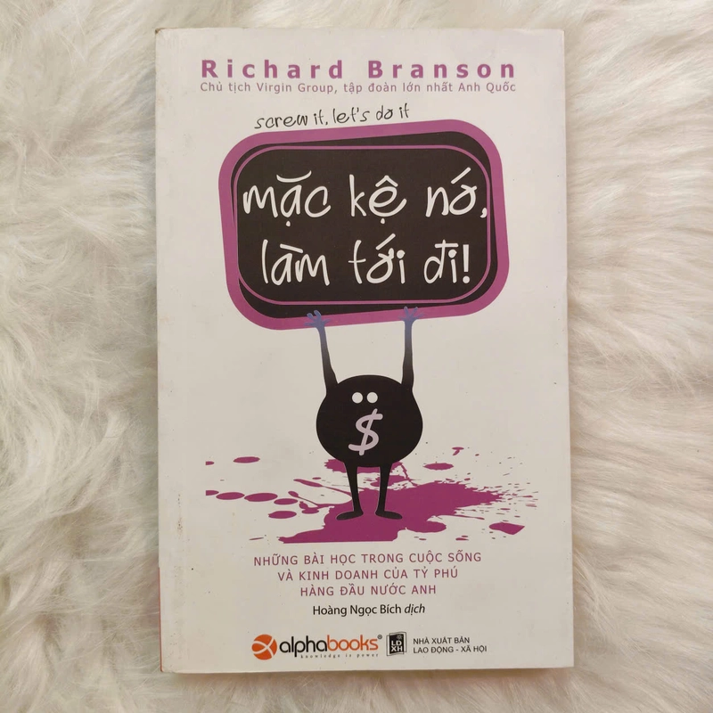 Mặc kệ nó, làm tới đi! - Richard Branson 529182