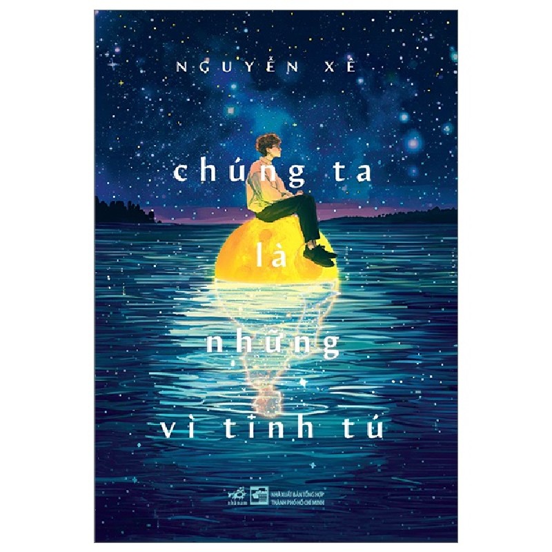 Chúng Ta Là Những Vì Tinh Tú - Nguyễn Xê 150616