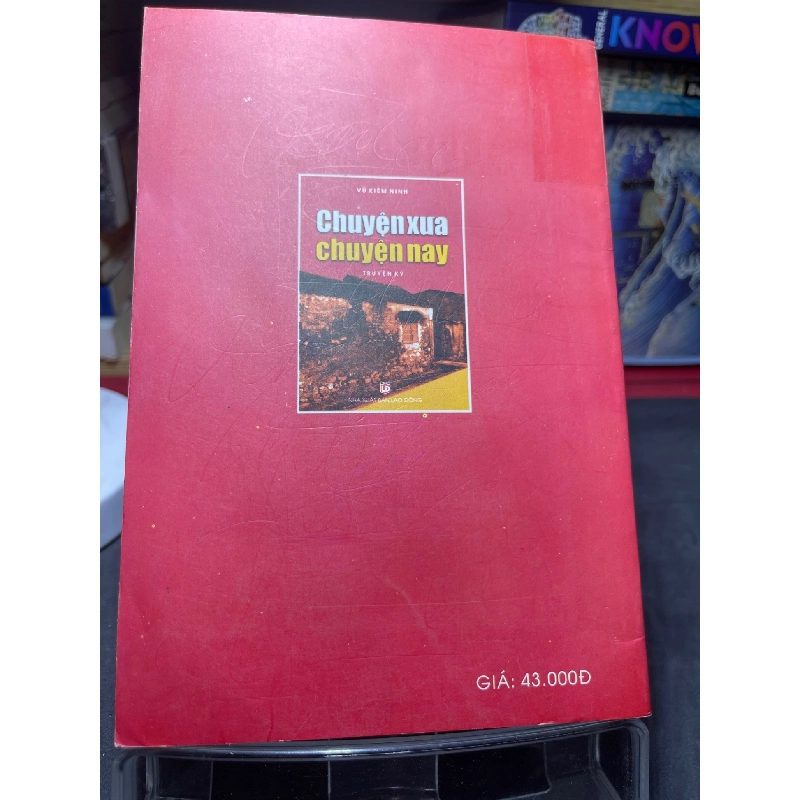 Chuyện xưa chuyện nay mới 80% ố bẩn nhẹ có dấu mộc và viết nhẹ trang đầu 2009 HPB0906 SÁCH VĂN HỌC 914856