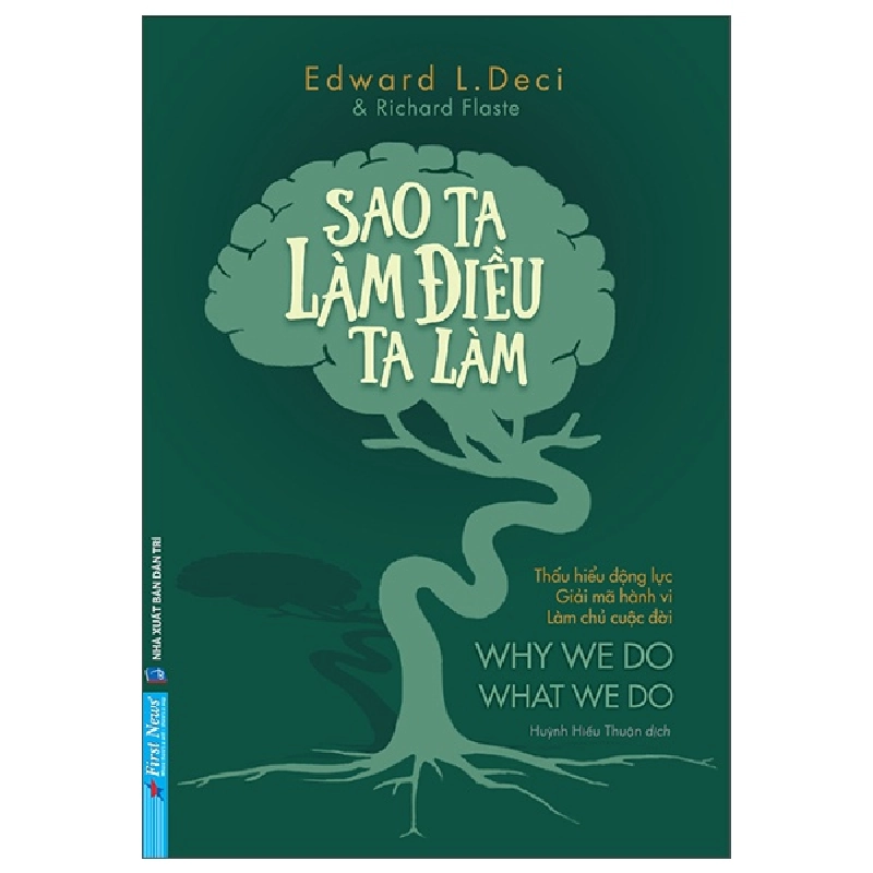 Sao Ta Làm Điều Ta Làm 2022 - Edward L.Deci, Richard Flaste New 100% HCM.PO 344394