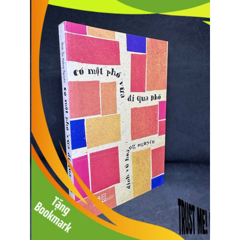 (TẶNG BOOKMARK) Có Một Phố Vừa Đi Qua Phố - Đình Vũ Hoàng Nguyên 1304, 2018 RBK 937718