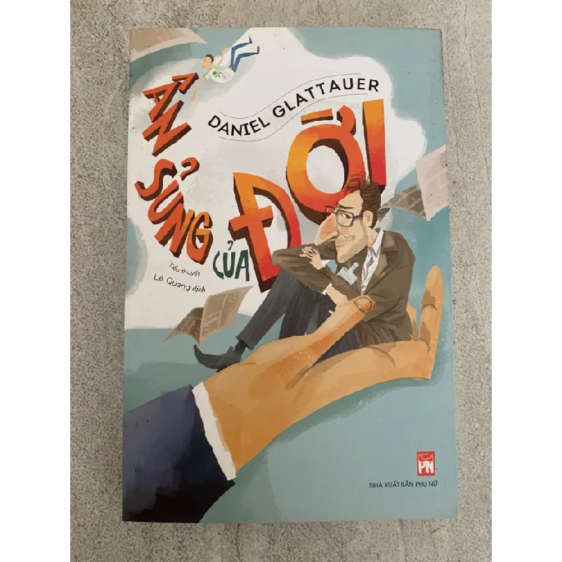 Ân Sủng Của Đời-Tác giả Daniel Glattauer-Tiểu thuyết- Sách lưu kho mới 95% STB572 Blogmeo 27525 588215