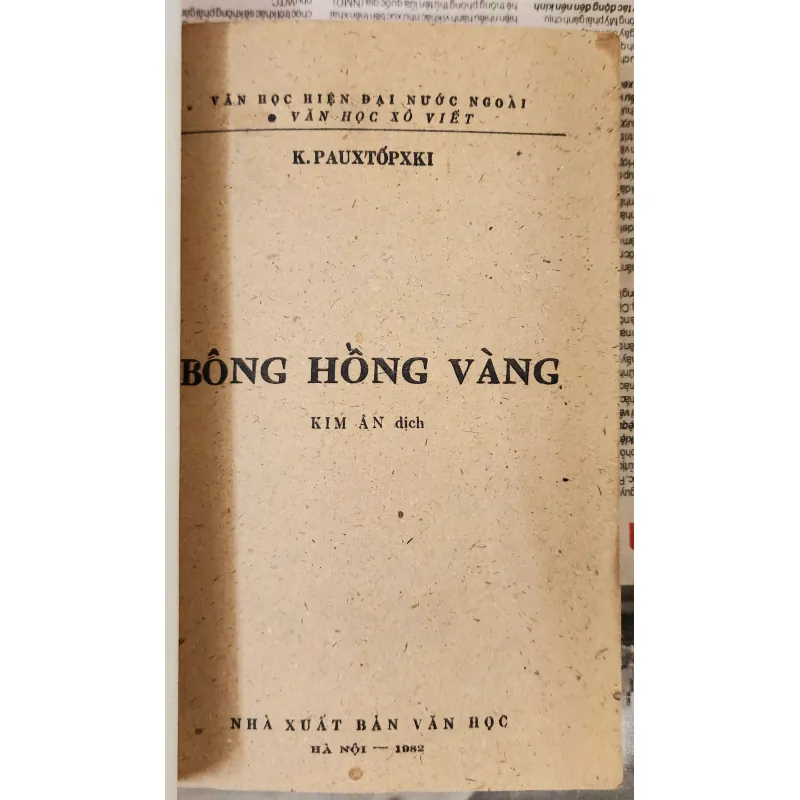 Konstantin Georgiyevich Paustovsky - tập truyện ngắn BÔNG HỒNG VÀNG (295 trang) 709261