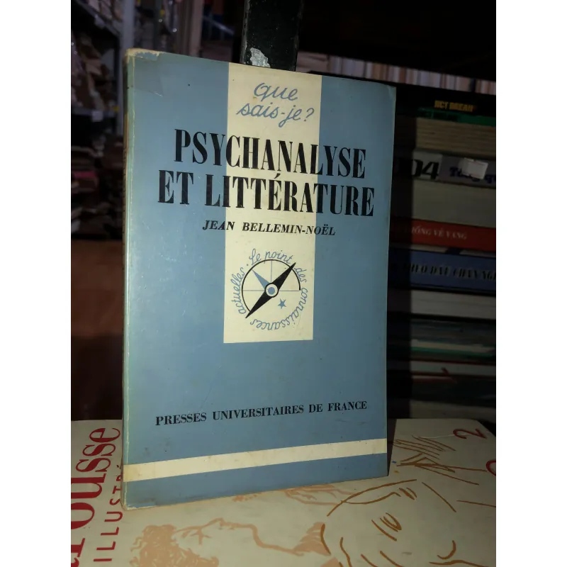 PSYCHANALYSE ET LITTÉRATURE - JEAN BELLEMIN-NOËL 798918