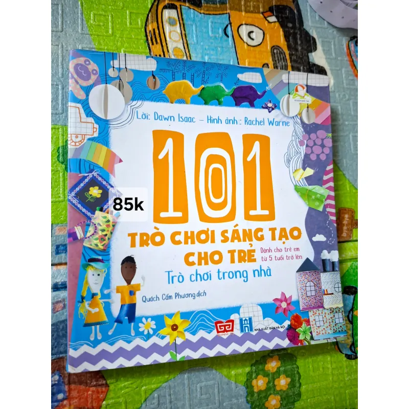 101 Trò Chơi Sáng Tạo Cho Trẻ - Trò Chơi Trong Nhà 781786