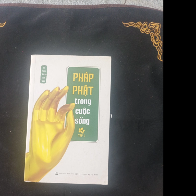 Pháp Phật trong cuộc sống  462109