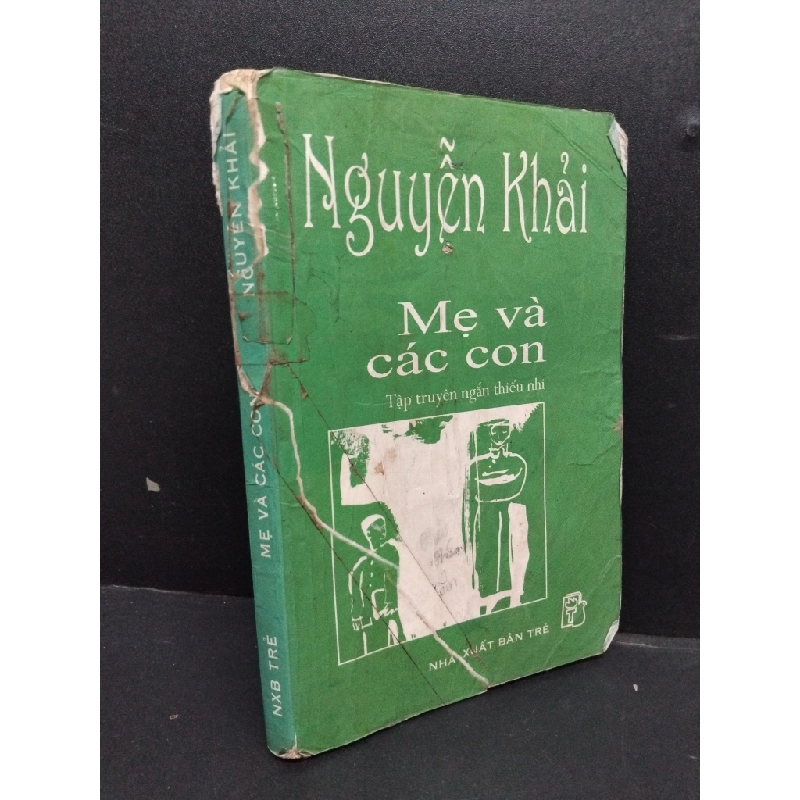 Mẹ và các con mới 60% ố rách trang HCM1008 Nguyễn Khải VĂN HỌC 199508