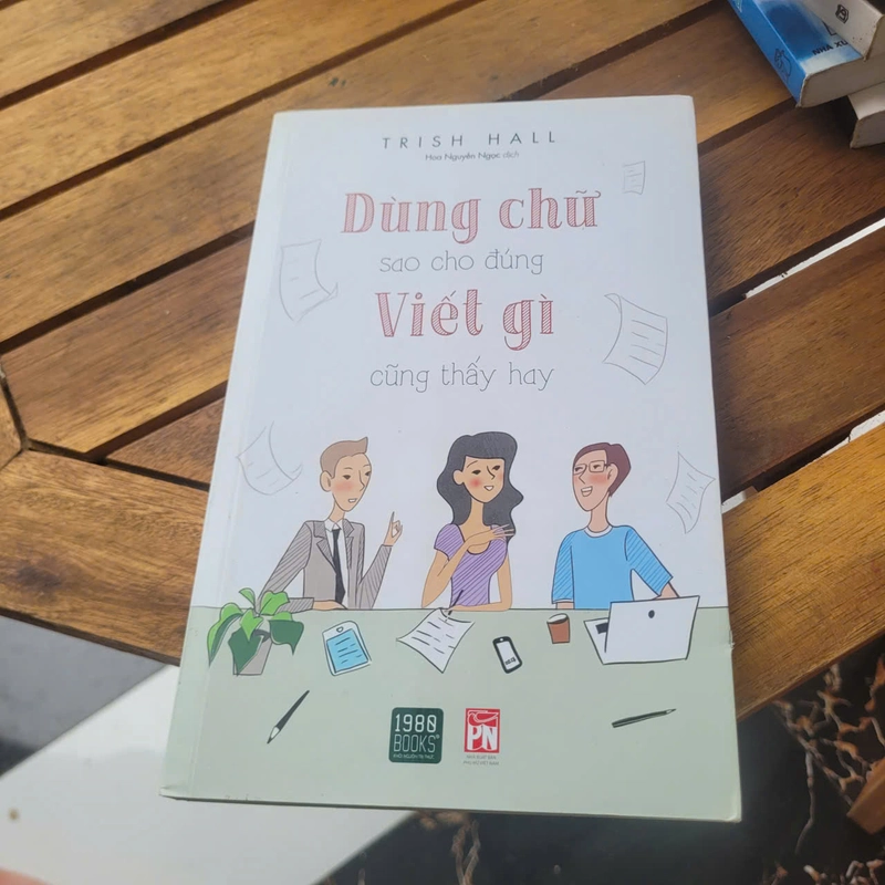 Dùng chữ sao cho viết gì cũng thấy hay	Trish Hall 519200