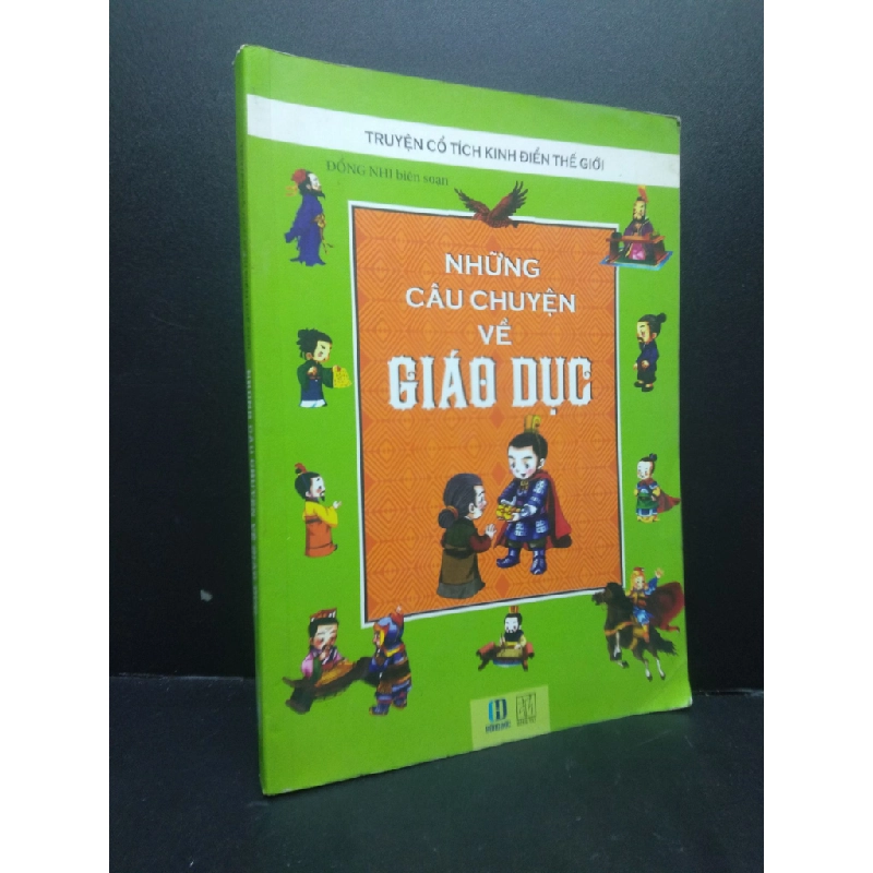 Truyện cổ tích kinh điển thế giới Những câu chuyện về giáo dục mới 80% bẩn bìa, ố nhẹ, tróc gáy nhẹ 2016 HCM2705 Đổng Nhi SÁCH VĂN HỌC 341599