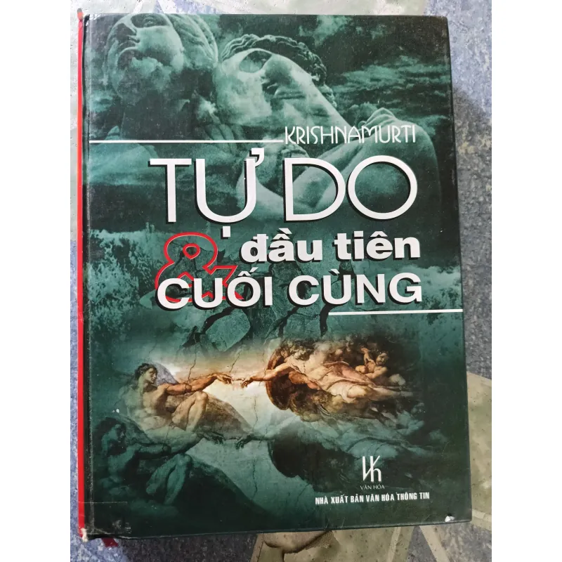 Tự do đầu tiên và cuối cùng - Krishnamurti 932112